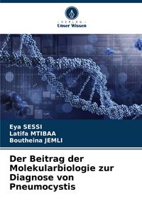 Produktbild: Der Beitrag der Molekularbiologie zur Diagnose von Pneumocystis