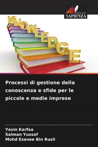 Produktbild: Processi di gestione della conoscenza e sfide per le piccole e medie imprese