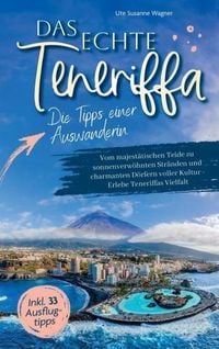 Produktbild: Das echte Teneriffa: Die Tipps einer Auswanderin