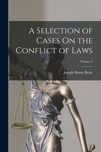 Produktbild: A Selection of Cases On the Conflict of Laws; Volume 2