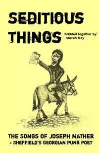 Produktbild: Seditious Things: the Songs of Joseph Mather - Sheffield's Georgian Punk Poet