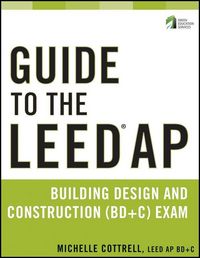 Produktbild: Guide to the LEED AP Building Design and Construction (BD&C) Exam