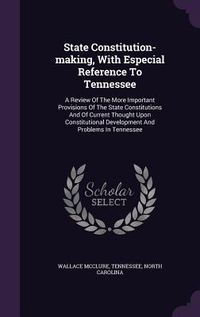 Produktbild: State Constitution-making, With Especial Reference To Tennessee