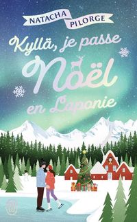 Produktbild: Kyll&auml;, je passe No&euml;l en Laponie