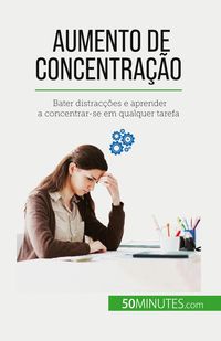 Produktbild: Aumento de concentra&ccedil;&atilde;o