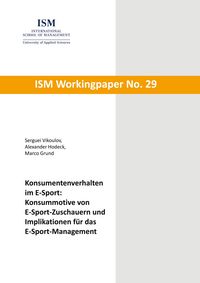 Produktbild: Konsumentenverhalten im E-Sport: Konsummotive von E-Sport-Zuschauern und Implikationen f&uuml;r das E-Sport-Management