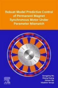 Produktbild: Robust Model Predictive Control of Permanent Magnet Synchronous Motor Under Parameter Mismatch