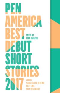 Produktbild: PEN America Best Debut Short Stories 2017
