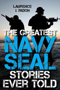 Produktbild: The Greatest Navy SEAL Stories Ever Told