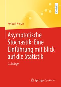 Produktbild: Asymptotische Stochastik: Eine Einf&uuml;hrung mit Blick auf die Statistik