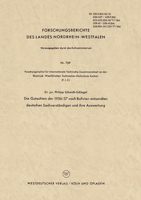 Produktbild: Die Gutachten der 1956/57 nach Bolivien entsandten deutschen Sachverst&auml;ndigen und ihre Auswertung