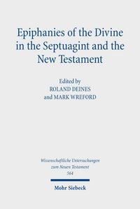Produktbild: Epiphanies of the Divine in the Septuagint and the New Testament