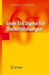 Produktbild: Lean Six Sigma f&uuml;r Dienstleistungen