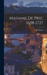 Produktbild: Madame De Prie, 1698-1727