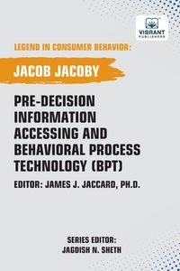 Produktbild: Pre-decision Information Accessing and Behavioral Process Technology (BPT)