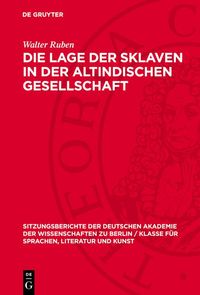 Produktbild: Die Lage der Sklaven in der altindischen Gesellschaft