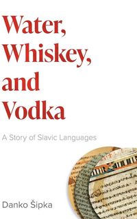 Produktbild: Water, Whiskey, and Vodka