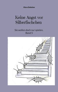 Produktbild: Keine Angst vor Silberfischchen