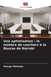 Produktbild: Une optimisation : le nombre de courtiers &agrave; la Bourse de Nairobi