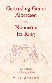 Produktbild: Gertrud og Gunni Alberts&oslash;n og Nonnerne fra Ring