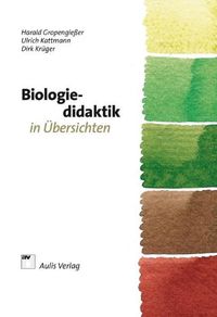 Bild vom Artikel Gropengießer, H: Biologie allgemein Biologiedidaktik vom Autor Harald Gropengiesser
