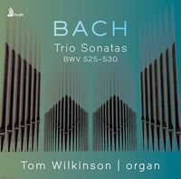 Bild vom Artikel Wilkinson, T: Bach: Trio Sonatas BWV 525-530 vom Autor Tom Wilkinson