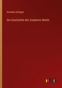Produktbild: Die Geschichte des Zauberers Merlin
