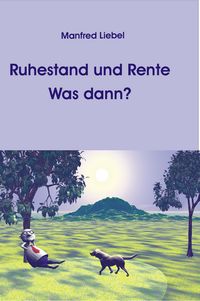 Produktbild: Ruhestand und Rente. Was dann?