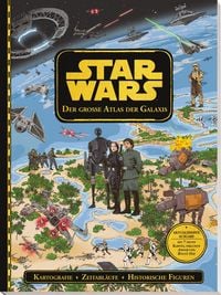 Produktbild: Star Wars: Der gro&szlig;e Atlas der Galaxis - Kartografie, Zeitabl&auml;ufe & Historische Figuren