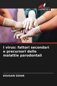 Produktbild: I virus: fattori secondari e precursori delle malattie parodontali