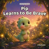 Produktbild: Pip Learns to Be Brave