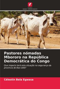 Produktbild: Pastores n&oacute;madas Mbororo na Rep&uacute;blica Democr&aacute;tica do Congo