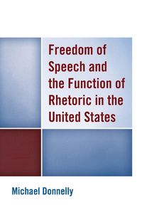 Produktbild: Freedom of Speech and the Function of Rhetoric in the United States