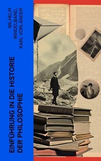 Produktbild: Einf&uuml;hrung in die Historie der Philosophie