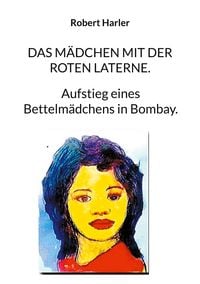Produktbild: Das M&auml;dchen mit der roten Laterne.