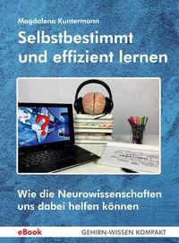 Bild vom Artikel Selbstbestimmt und effizient lernen vom Autor Magdalena Kuntermann