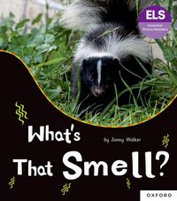 Produktbild: Essential Letters and Sounds: Essential Phonic Readers: Oxford Reading Level 5: What's That Smell?