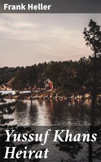 Produktbild: Yussuf Khans Heirat