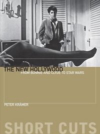 Produktbild: Kramer, P: The New Hollywood - From Bonnie and Clyde to Star