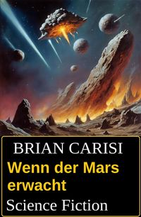 Produktbild: Wenn der Mars erwacht: Science Fiction