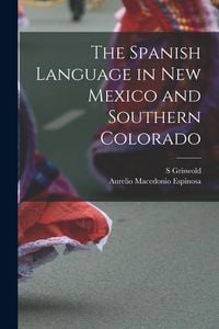 Produktbild: The Spanish Language in New Mexico and Southern Colorado