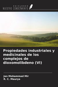 Produktbild: Propiedades industriales y medicinales de los complejos de dioxomolibdeno (VI)