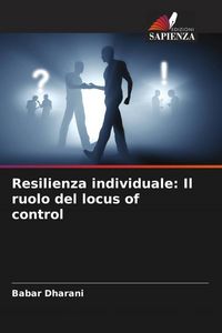 Produktbild: Resilienza individuale: Il ruolo del locus of control