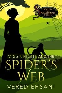 Produktbild: Miss Knight and the Spider's Web (Society for Paranormals, #6)