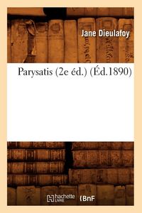 Produktbild: Parysatis (2e &eacute;d.) (&Eacute;d.1890)