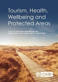Produktbild: Tourism, Health, Wellbeing and Protected Areas