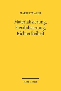 Produktbild: Materialisierung, Flexibilisierung, Richterfreiheit
