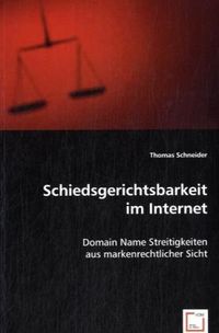 Produktbild: Schneider, T: Schiedsgerichtsbarkeit im Internet