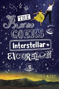 Produktbild: McCoy, C: The Prom Goer's Interstellar Excursion
