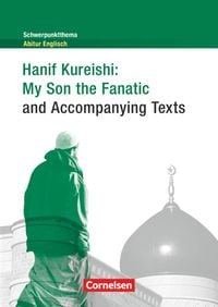 Bild vom Artikel Schwerpunktthema Abitur Englisch: Hanif Kureishi: My Son the Fanatic and Accompanying Texts vom Autor Hanif Kureishi